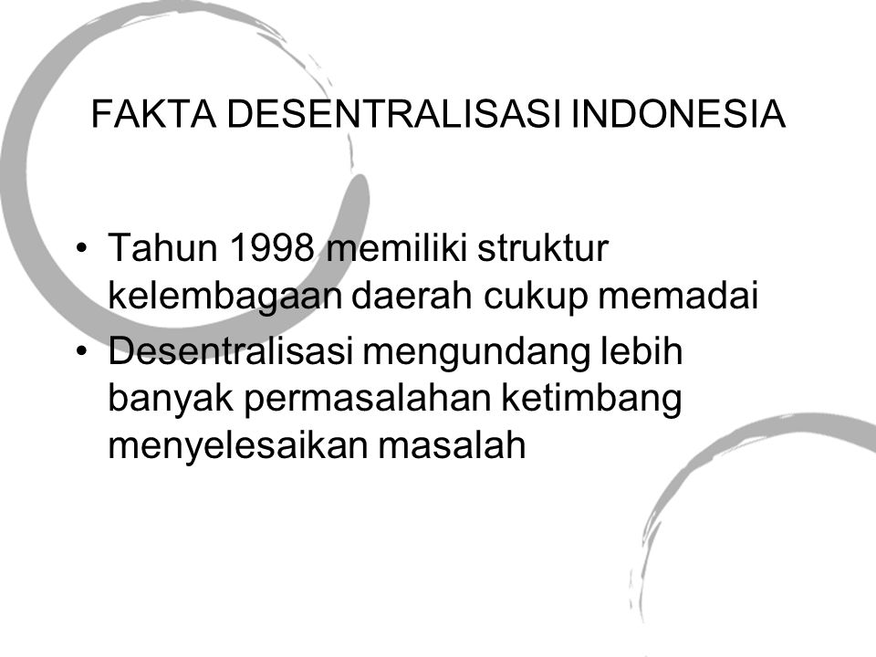 FAKTA DESENTRALISASI INDONESIA