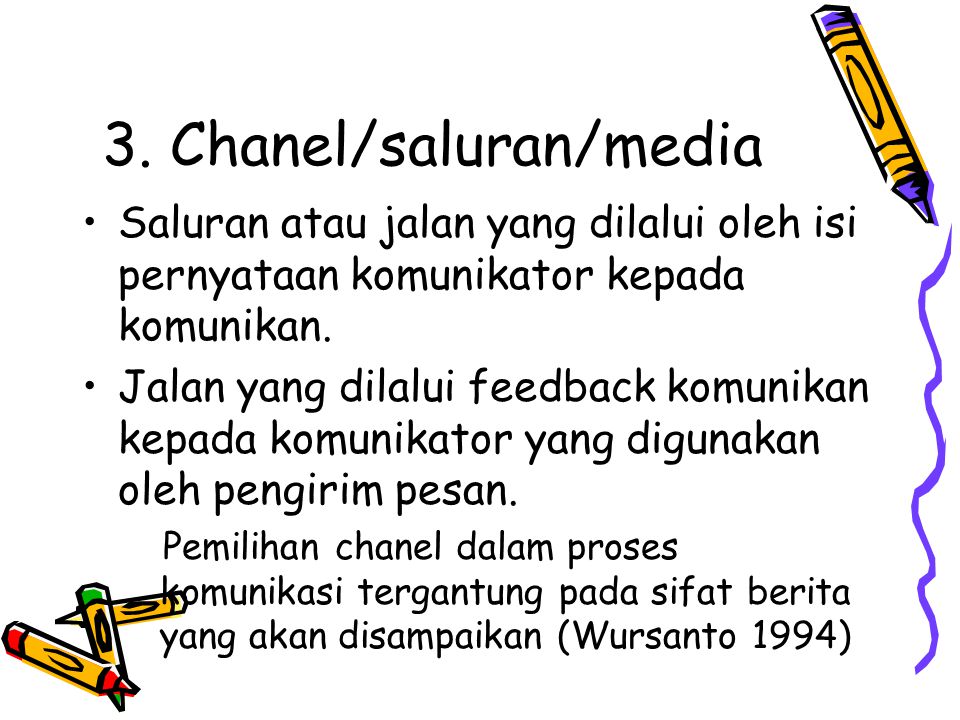 3. Chanel/saluran/media