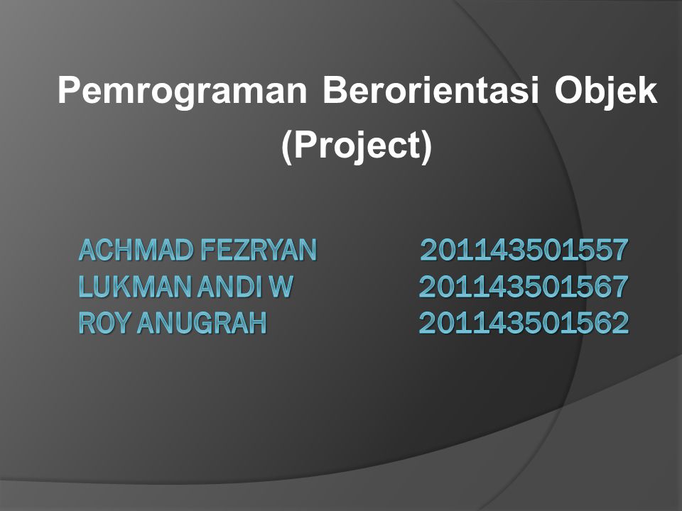 Pemrograman Berorientasi Objek (Project)