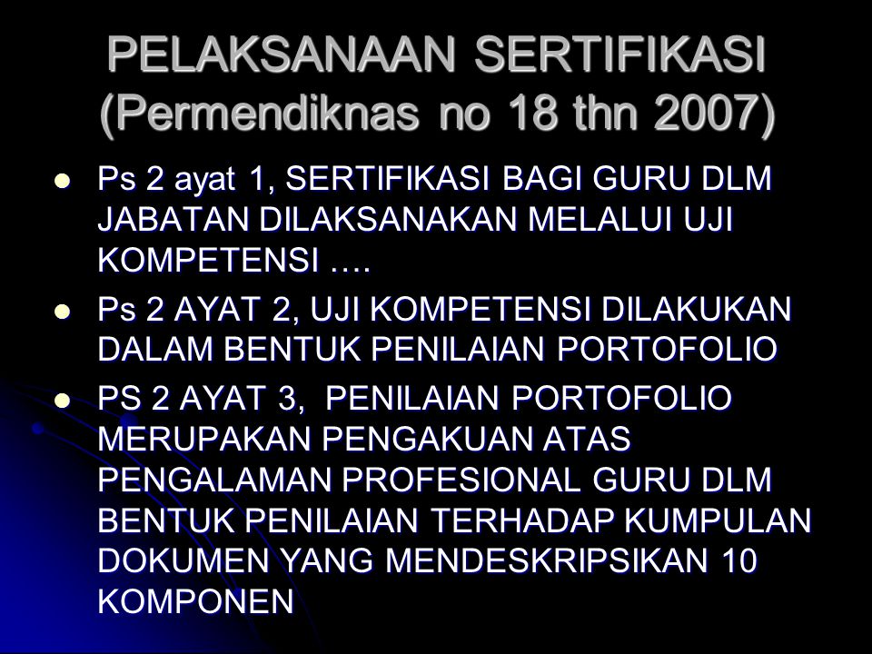 PELAKSANAAN SERTIFIKASI (Permendiknas no 18 thn 2007)