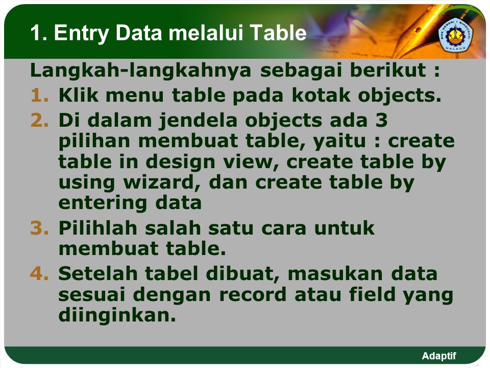 1. Entry Data melalui Table
