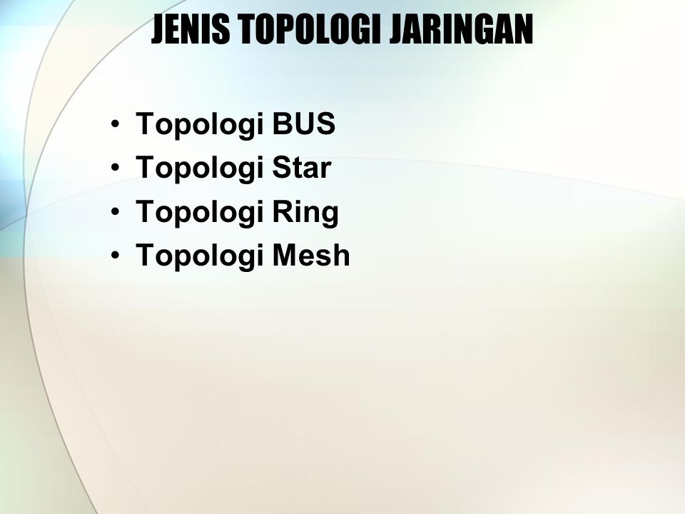 JENIS TOPOLOGI JARINGAN