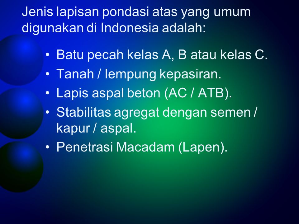 Jenis lapisan pondasi atas yang umum digunakan di Indonesia adalah: