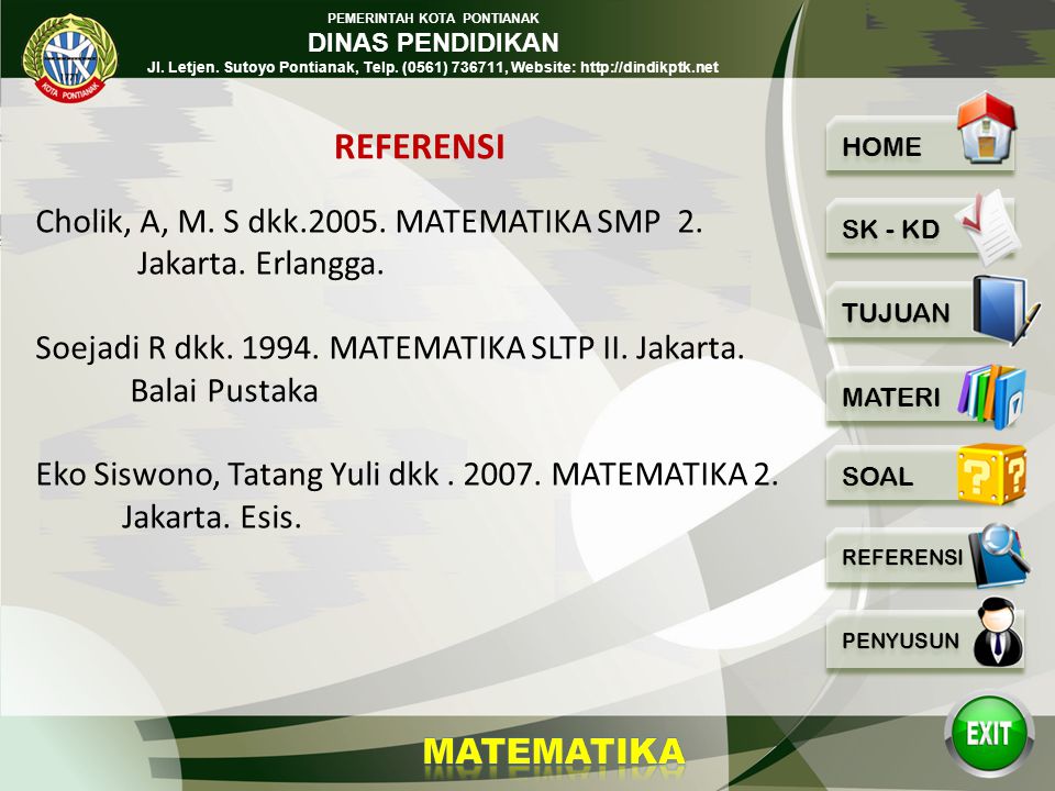 REFERENSI Cholik, A, M. S dkk MATEMATIKA SMP 2.