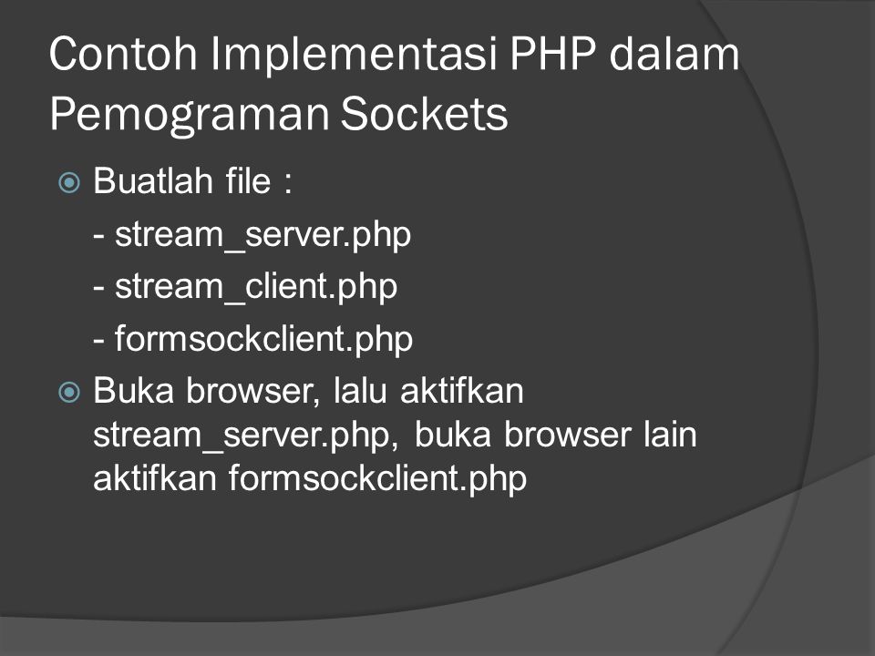 Contoh Implementasi PHP dalam Pemograman Sockets