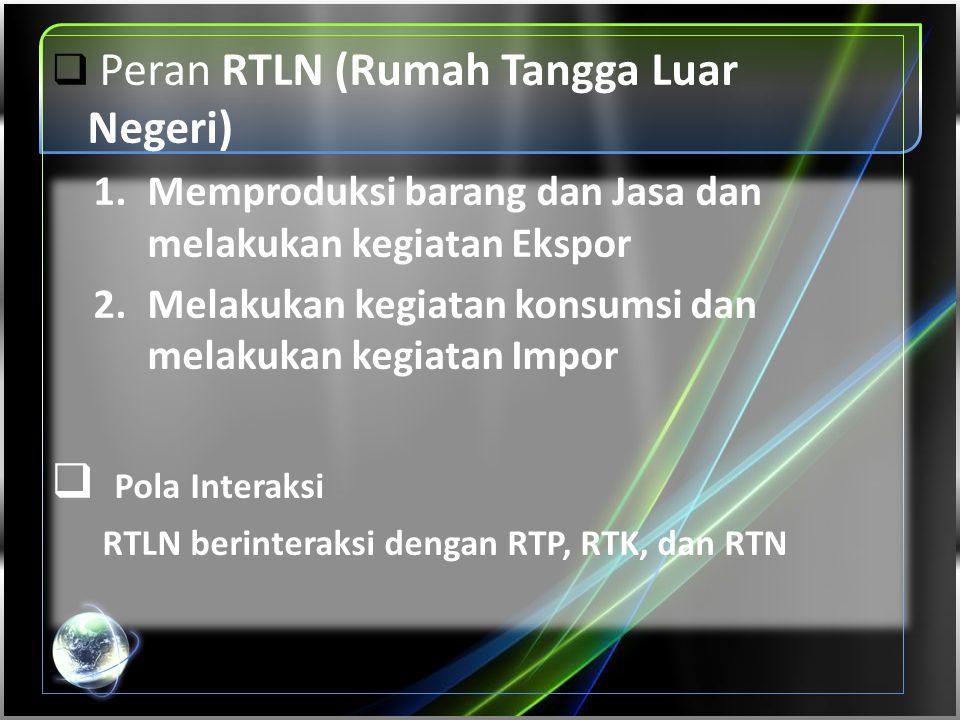 Pola Interaksi Peran RTLN (Rumah Tangga Luar Negeri)