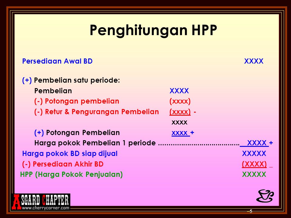 Penghitungan HPP Persediaan Awal BD XXXX (+) Pembelian satu periode: