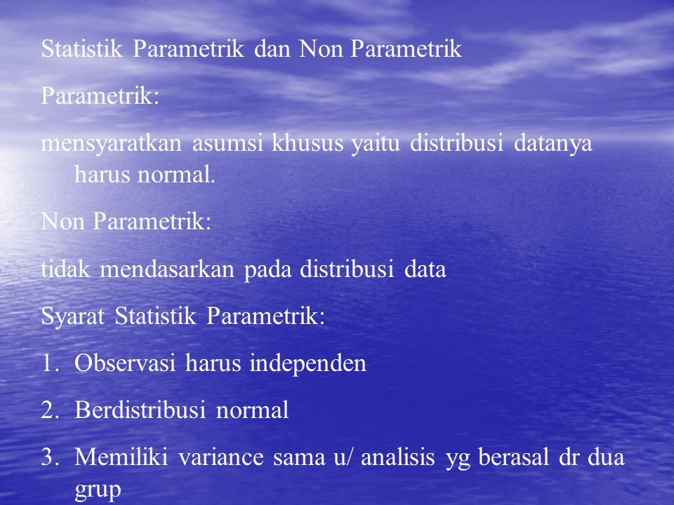 Statistik Parametrik dan Non Parametrik
