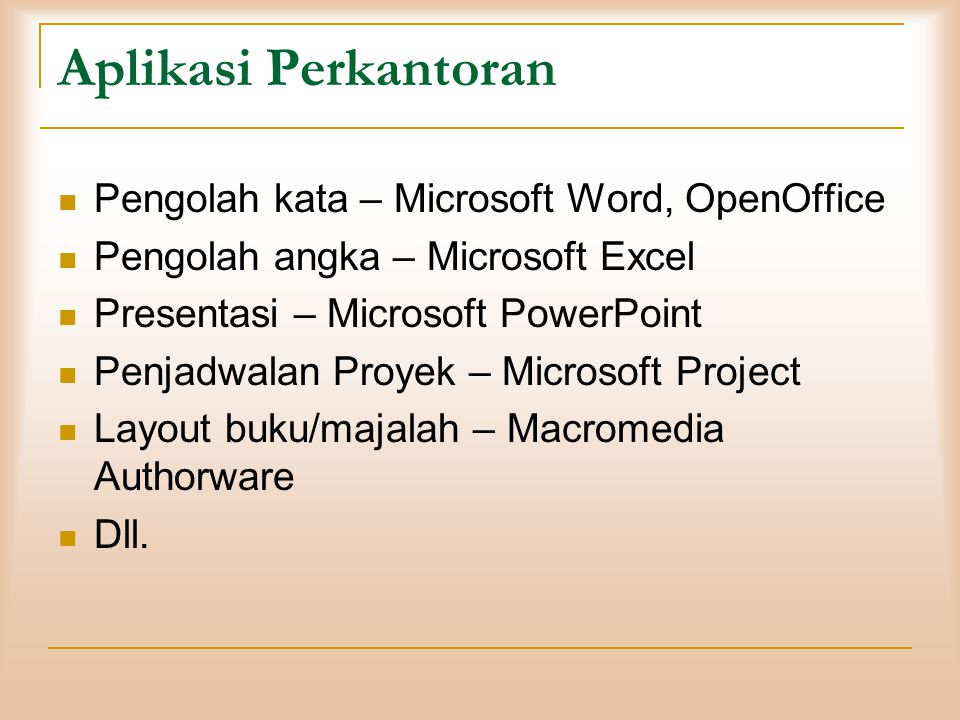 Aplikasi Perkantoran Pengolah kata – Microsoft Word, OpenOffice