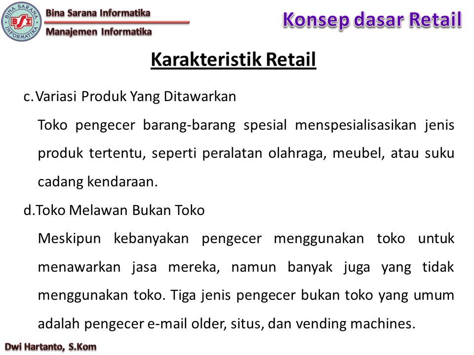 Konsep dasar Retail Karakteristik Retail