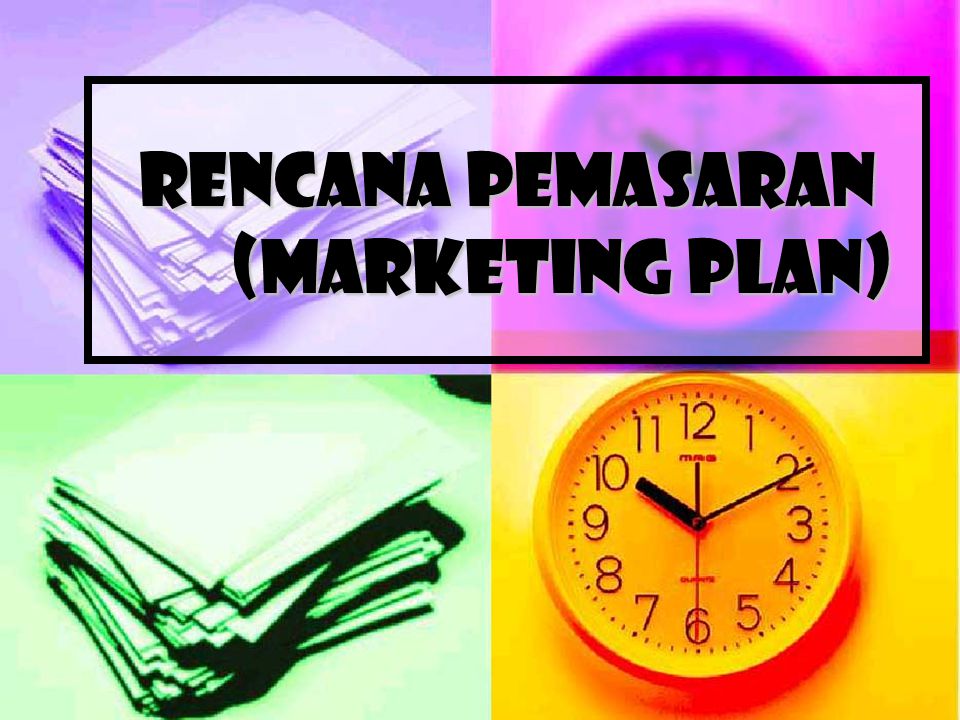 Rencana Pemasaran (Marketing Plan)