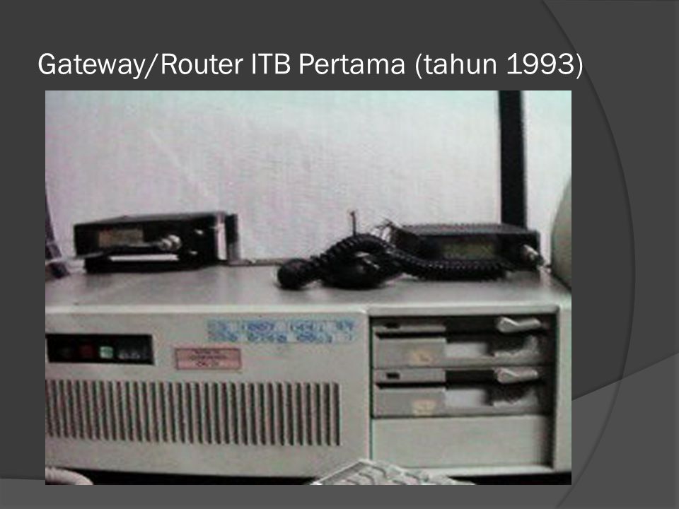 Gateway/Router ITB Pertama (tahun 1993)