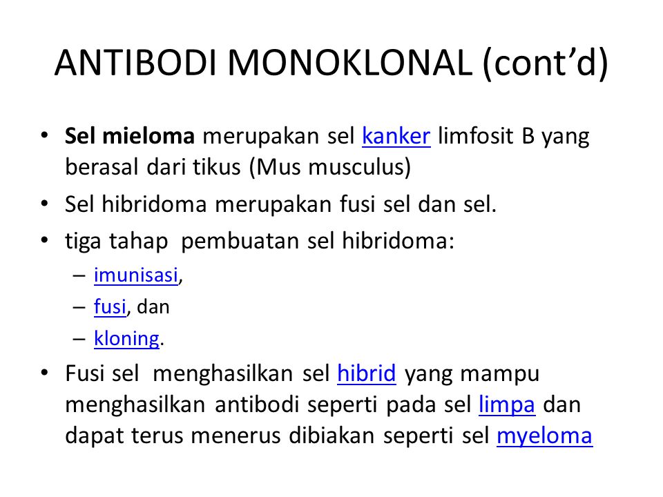 ANTIBODI MONOKLONAL (cont’d)