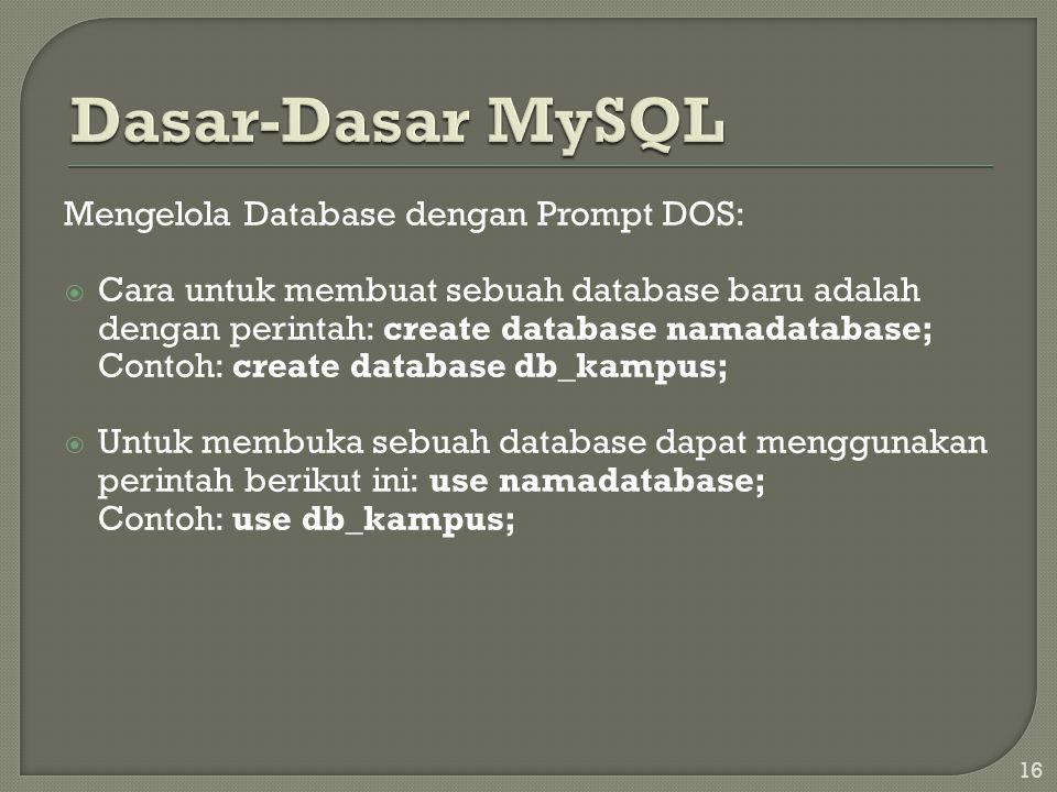 Dasar-Dasar MySQL Mengelola Database dengan Prompt DOS: