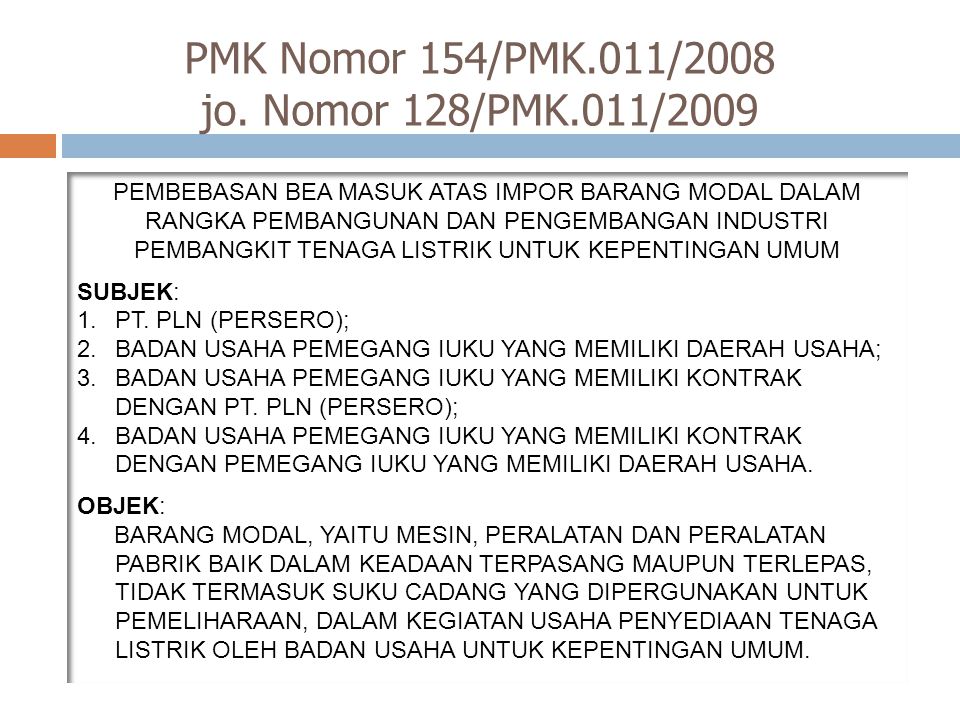 PMK Nomor 154/PMK.011/2008 jo. Nomor 128/PMK.011/2009