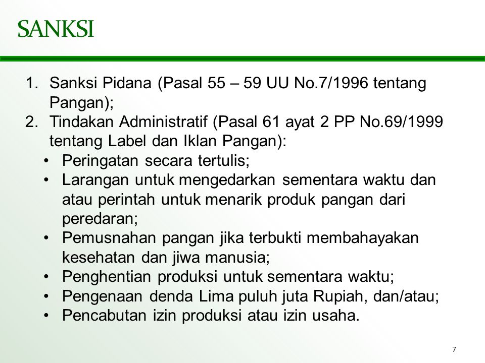 SANKSI Sanksi Pidana (Pasal 55 – 59 UU No.7/1996 tentang Pangan);