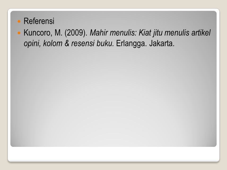 Referensi Kuncoro, M. (2009).