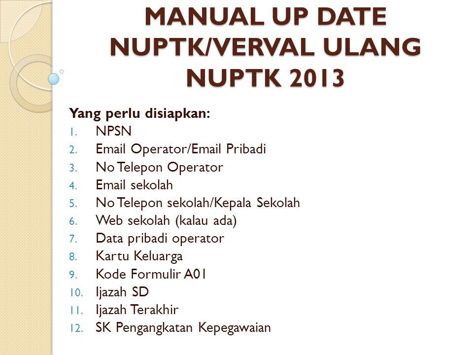 MANUAL UP DATE NUPTK/VERVAL ULANG NUPTK 2013