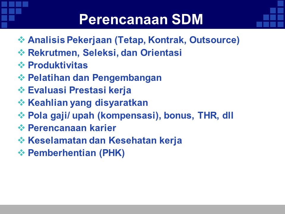 Perencanaan SDM Analisis Pekerjaan (Tetap, Kontrak, Outsource)
