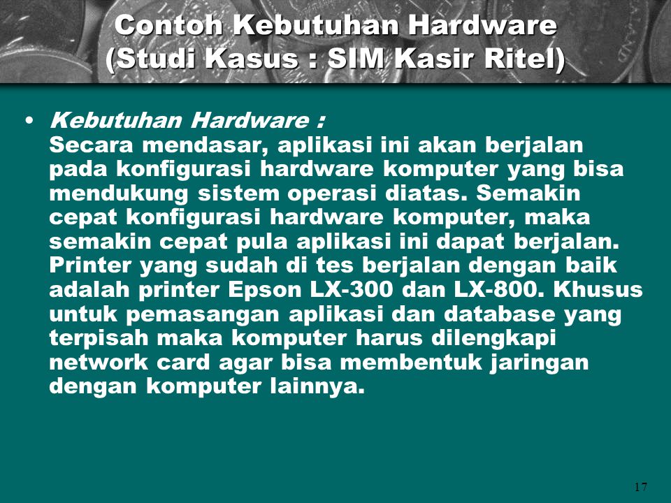Contoh Kebutuhan Hardware (Studi Kasus : SIM Kasir Ritel)