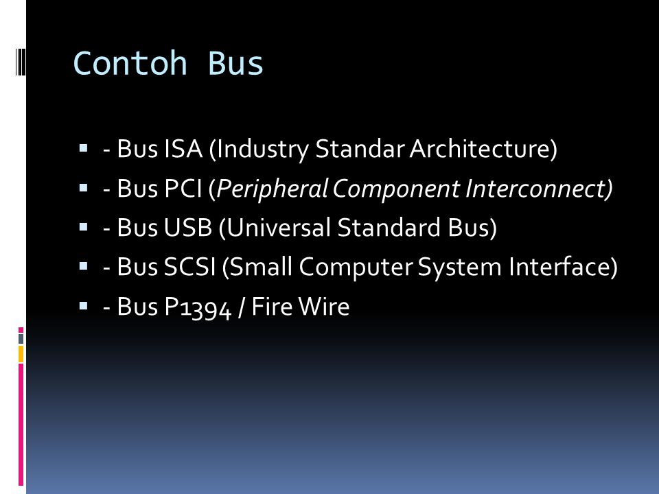 Contoh Bus - Bus ISA (Industry Standar Architecture)