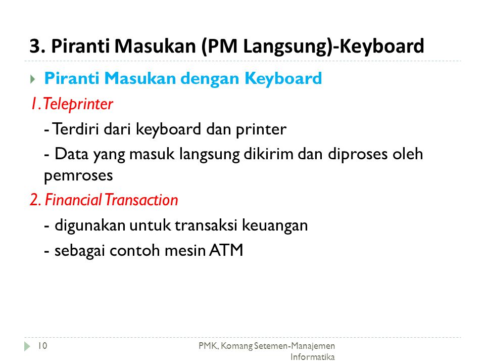 3. Piranti Masukan (PM Langsung)-Keyboard