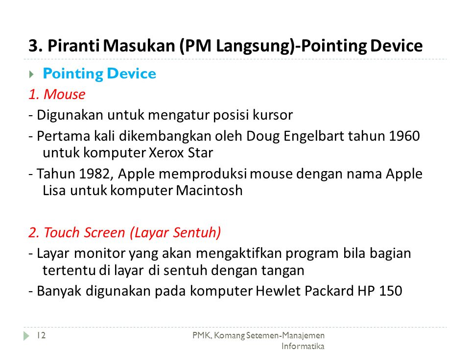 3. Piranti Masukan (PM Langsung)-Pointing Device