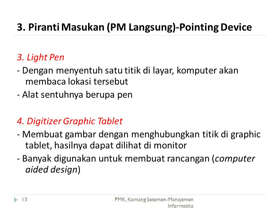 3. Piranti Masukan (PM Langsung)-Pointing Device