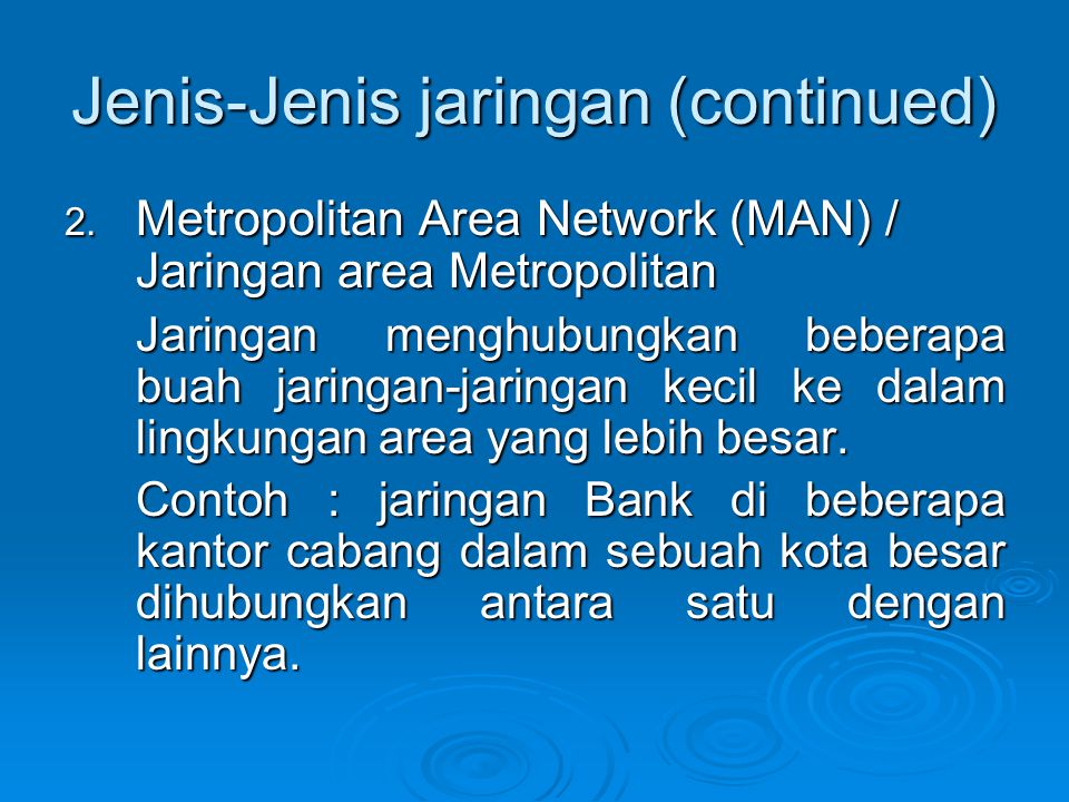 Jenis-Jenis jaringan (continued)