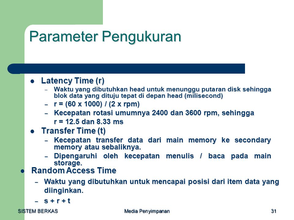 Parameter Pengukuran Latency Time (r) Transfer Time (t)