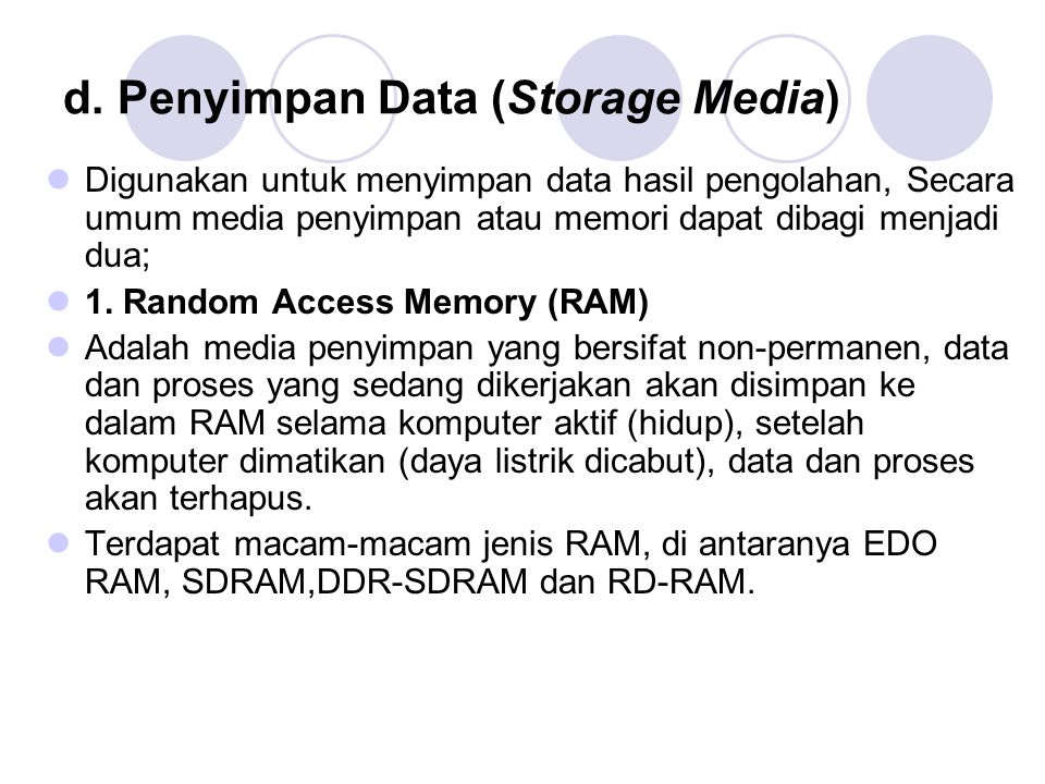 d. Penyimpan Data (Storage Media)
