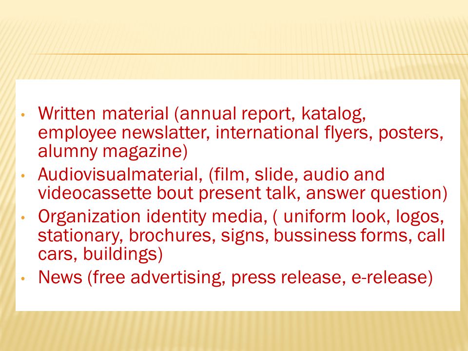 Written material (annual report, katalog, employee newslatter, international flyers, posters, alumny magazine)