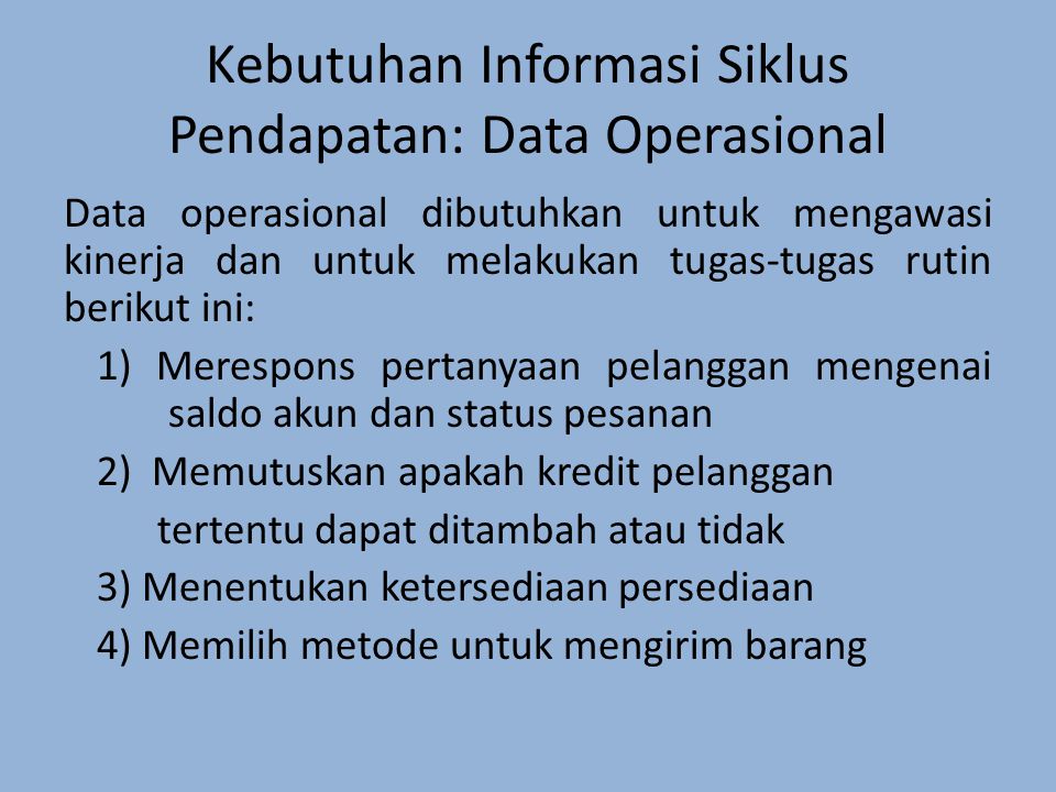 Kebutuhan Informasi Siklus Pendapatan: Data Operasional