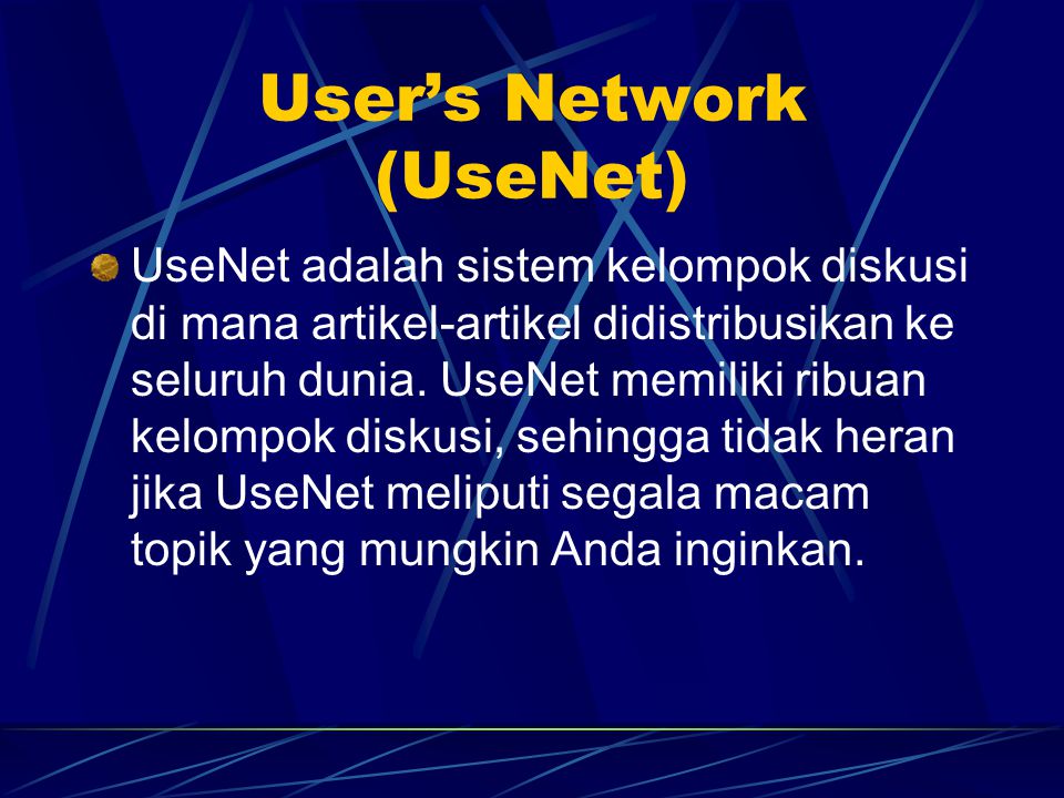 User’s Network (UseNet)