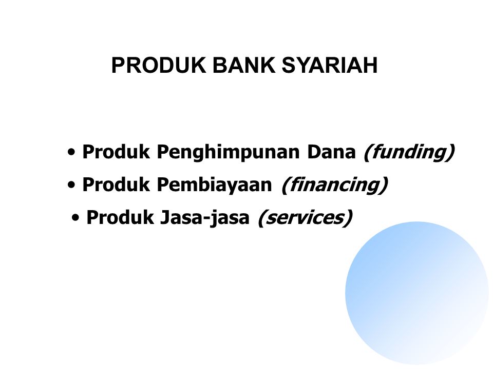 PRODUK BANK SYARIAH Produk Penghimpunan Dana (funding)