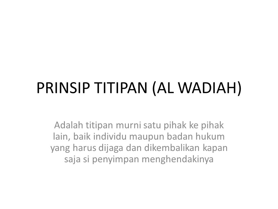 PRINSIP TITIPAN (AL WADIAH)