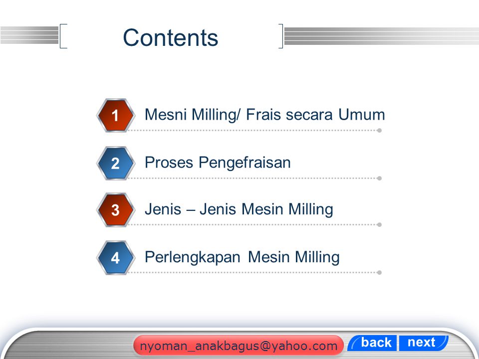 Contents 1 Mesni Milling/ Frais secara Umum 2 Proses Pengefraisan 3