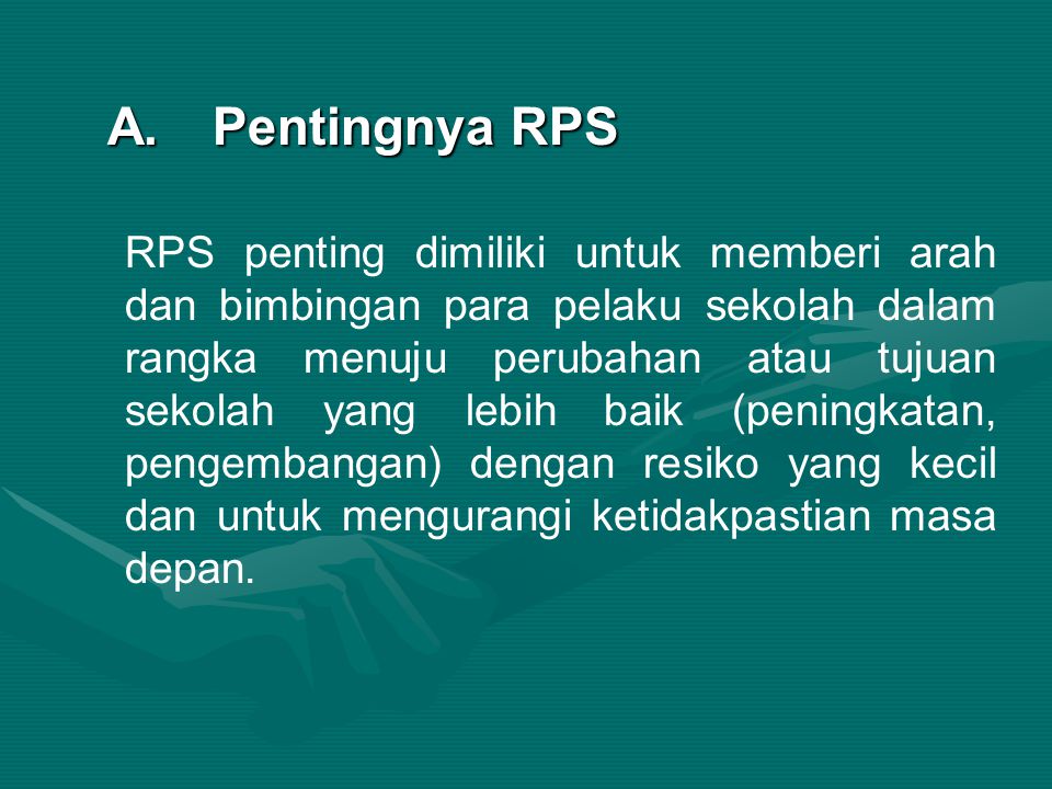 A. Pentingnya RPS