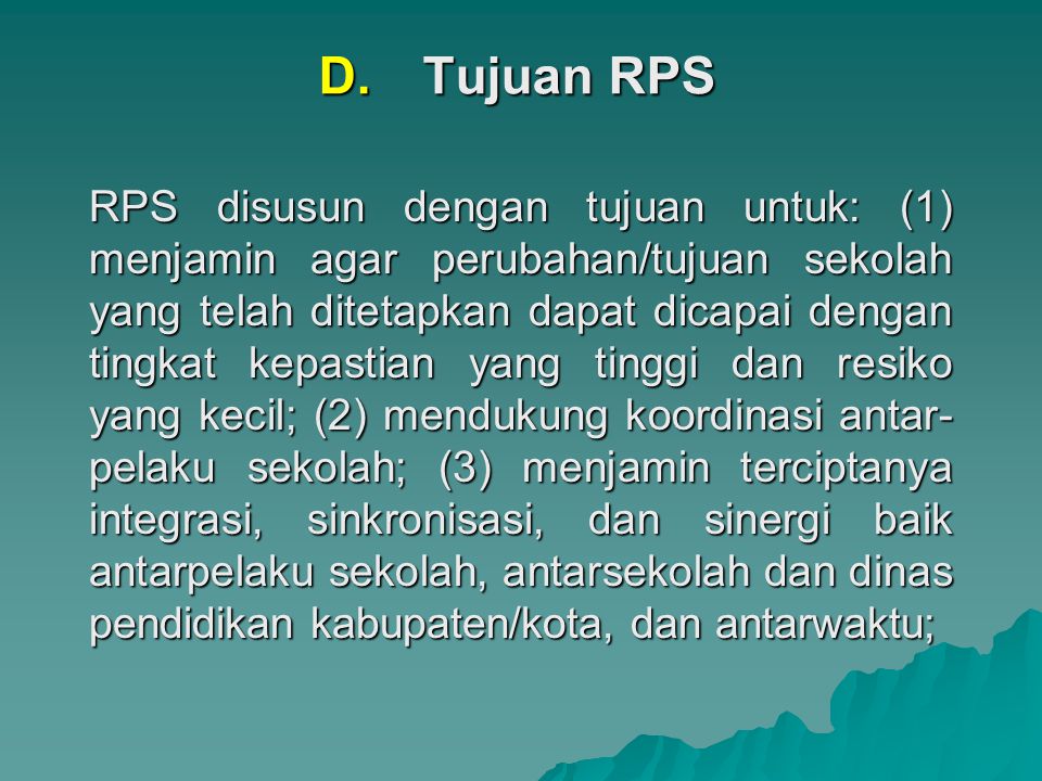 D. Tujuan RPS