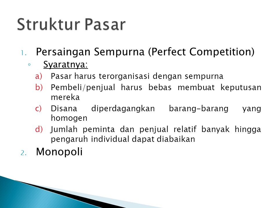 Struktur Pasar Persaingan Sempurna (Perfect Competition) Monopoli