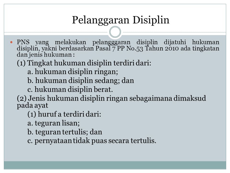 Pelanggaran Disiplin (1) Tingkat hukuman disiplin terdiri dari: