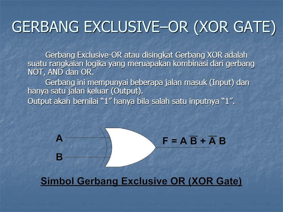 GERBANG EXCLUSIVE–OR (XOR GATE)