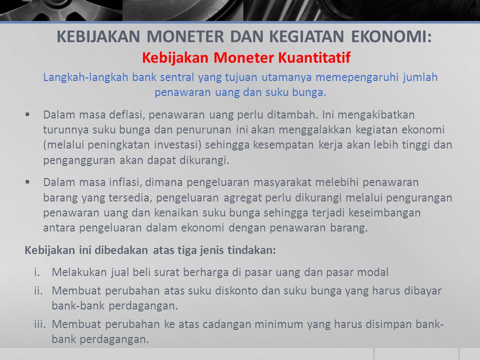KEBIJAKAN MONETER DAN KEGIATAN EKONOMI: Kebijakan Moneter Kuantitatif