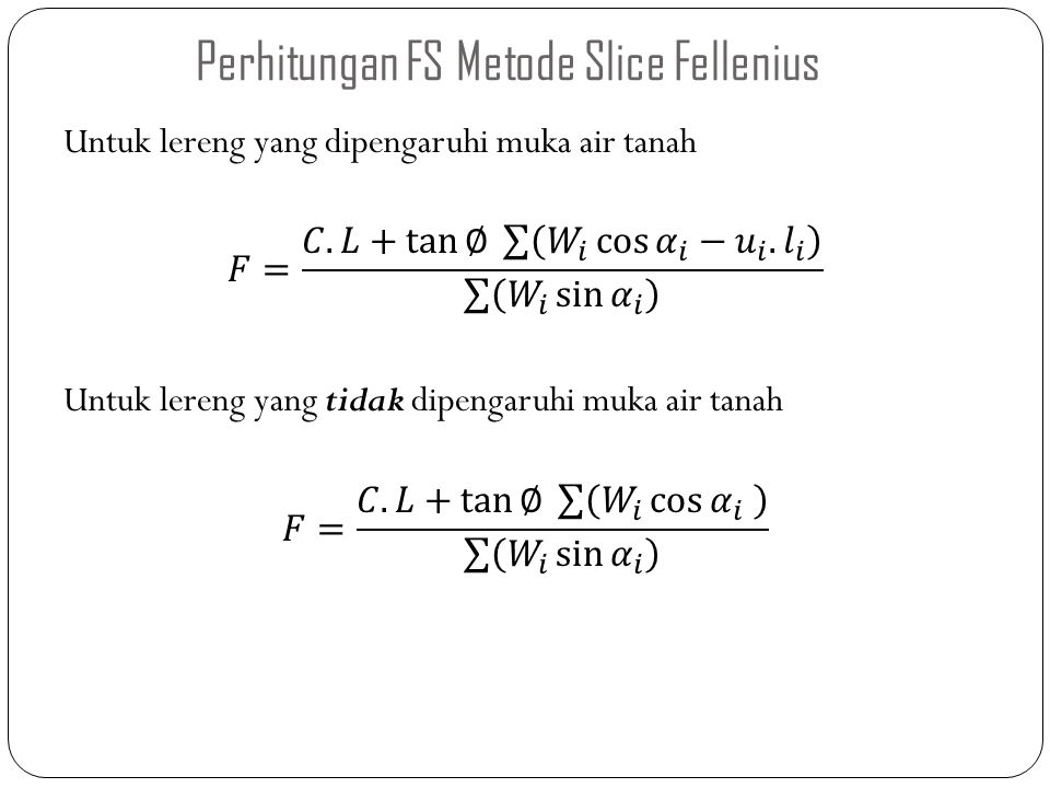 Perhitungan FS Metode Slice Fellenius