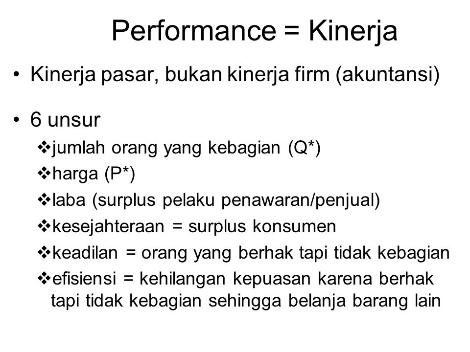 Performance = Kinerja Kinerja pasar, bukan kinerja firm (akuntansi)