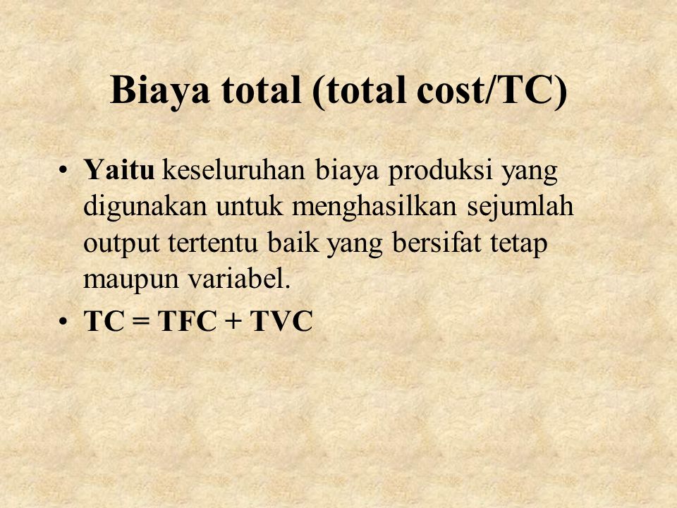 Biaya total (total cost/TC)
