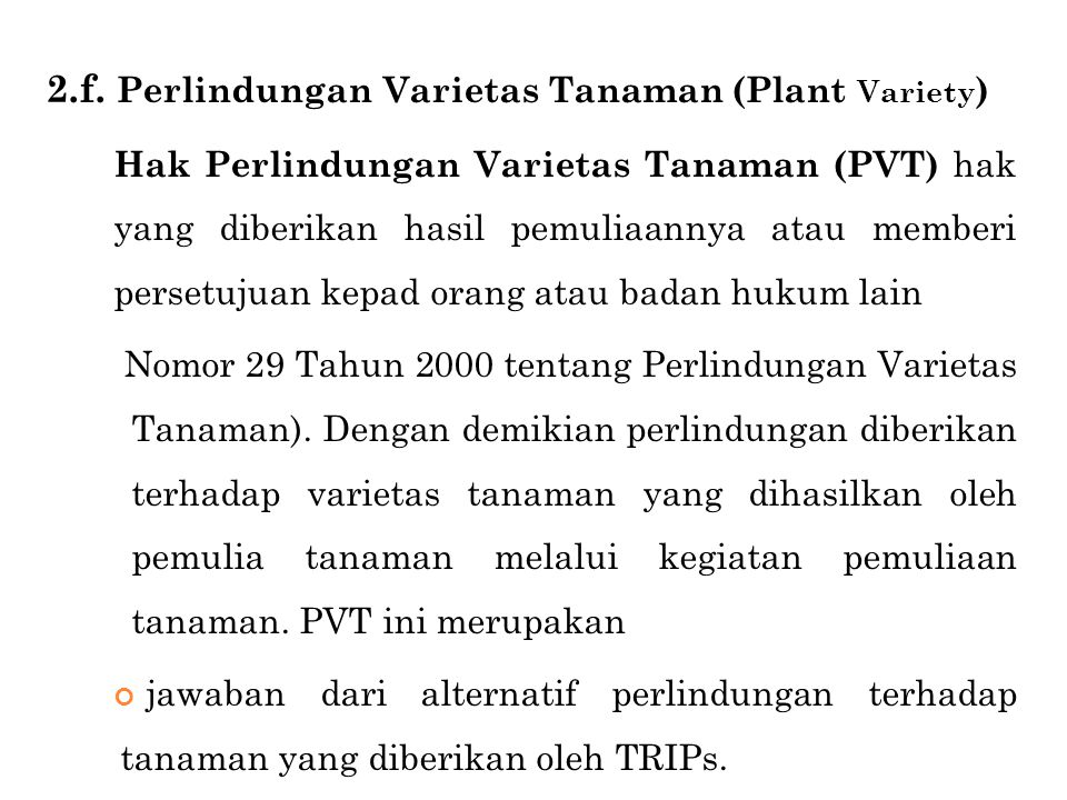 2.f. Perlindungan Varietas Tanaman (Plant Variety)