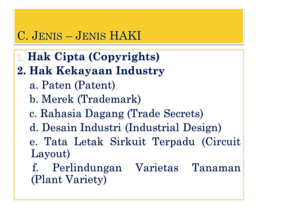 C. Jenis – Jenis HAKI 2. Hak Kekayaan Industry a. Paten (Patent)
