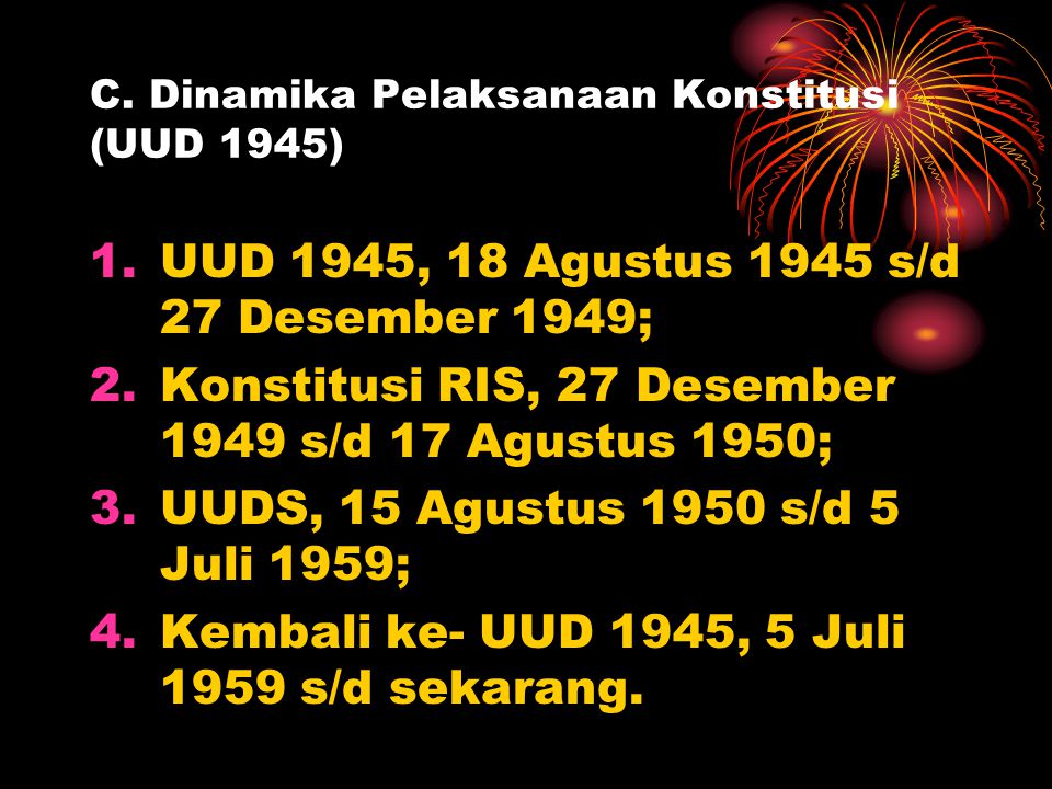 C. Dinamika Pelaksanaan Konstitusi (UUD 1945)