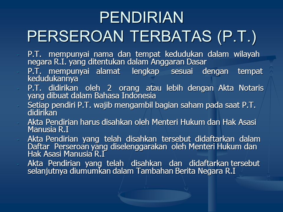 PENDIRIAN PERSEROAN TERBATAS (P.T.)